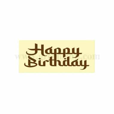 GREENS CHOICE Chocolate Transfer Sheet Happy Birthday -Brown Rectangle 70 x 30 mm-12 graphics-50 Sheets